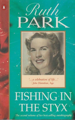 Fishing In The Styx by Ruth Park