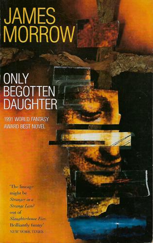 Only Begotten Daughter by James Morrow