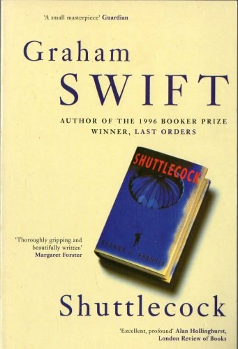 Shuttlecock by Swift, Graham, 1949-