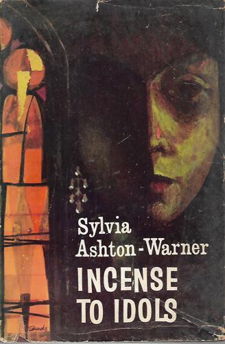 Incense To Idols by Sylvia Ashton-Warner