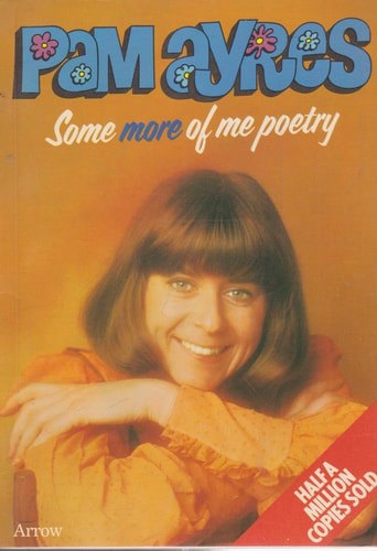 Some More of Me Poetry by Pam Ayres
