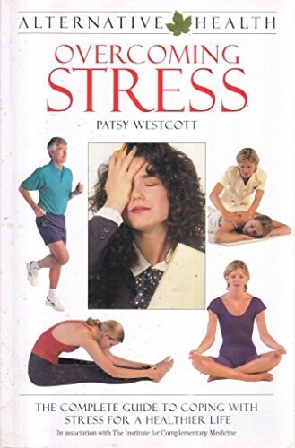 Overcoming Stress by Patsy Westcott