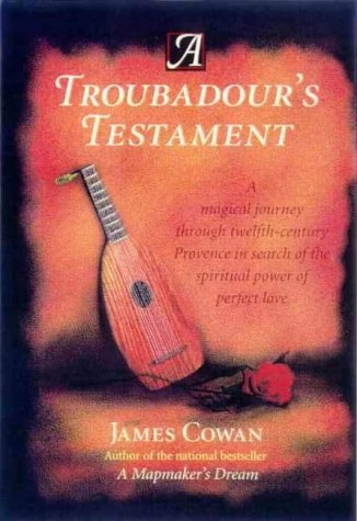 A Troubadour's Testament: A Novel by James Cowan