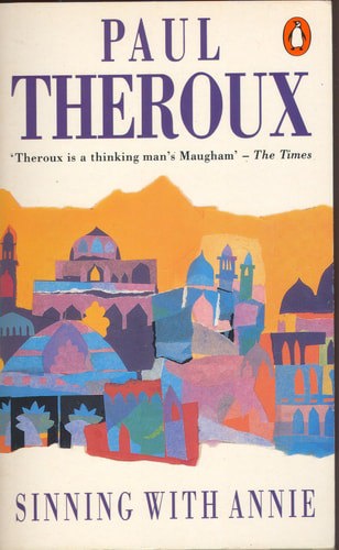 Sinning With Annie by Paul Theroux