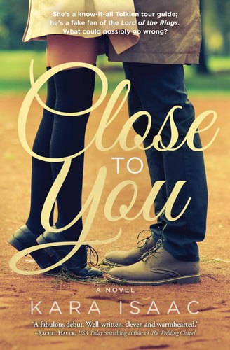 Close To You: A Novel by Kara Isaac