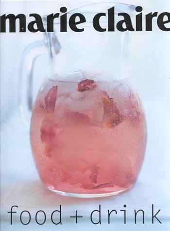 Food And Drink (Marie Claire) by Michele Cranston