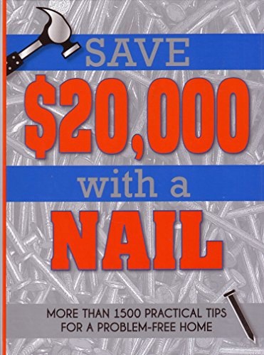 Save $20,000 With A Nail