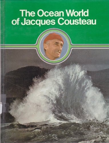A Sea Of Legends: Inspiration From The Sea (The Ocean World Of Jacques Cousteau #13) by Jacques Yves Cousteau