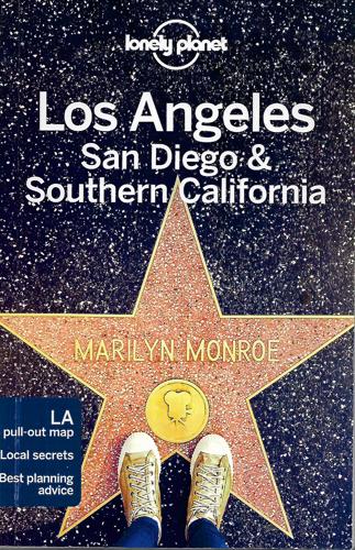 Los Angeles, San Diego & Southern California by Andrew Bender and Cristian Bonetto and Jade Bremner and Andrea Schulte-Peevers and Benedict Walker and Clifton Wilkinson