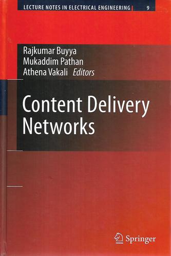 Content Delivery Networks by Rajkumar Buyya and Mukaddim Pathan and Athena Vakali