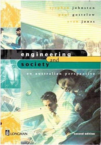 Engineering And Society: An Australian Perspective (Second Edition) by Paul Gostelow and Stephen Johnston and Editor Evan Jones