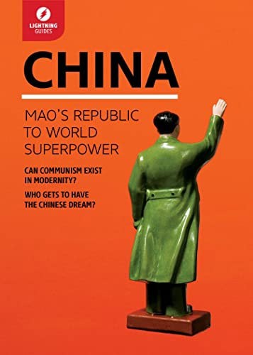 China: Mao’S Republic To World Superpower (Lightning Guides) by Lightning Guides