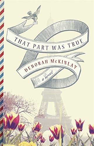 That Part Was True by Deborah McKinlay