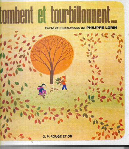 Tombent Et Tourbillonnent by Philippe Lorin