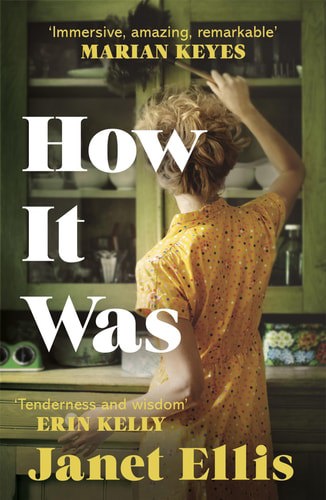 How It Was: The New Novel From The Author Of The Butcher's Hook by Janet Ellis