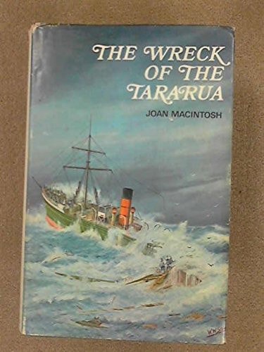 The Wreck Of The Tararua by Joan MacIntosh