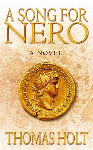 A Song For Nero by Thomas Holt