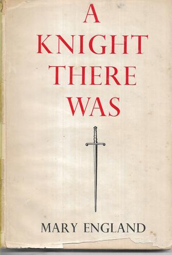 A knight there was by Mary England