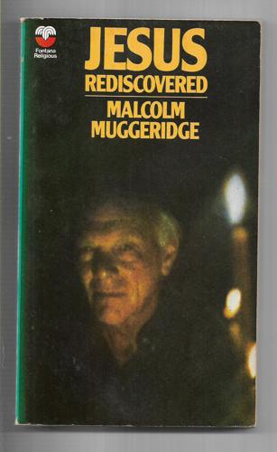 Jesus Rediscovered (Fontana Religious Series) by Malcolm Muggeridge