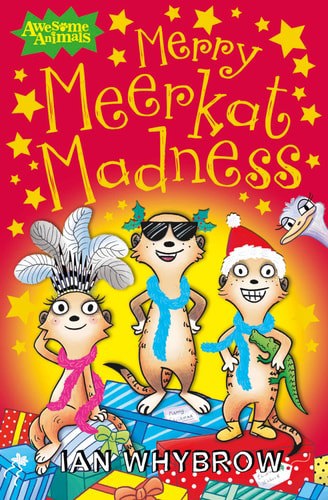 Merry Meerkat Madness (Awesome Animals) by Ian Whybrow