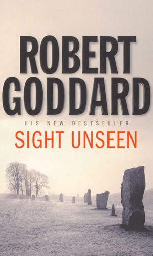 Sight Unseen by Robert Goddard