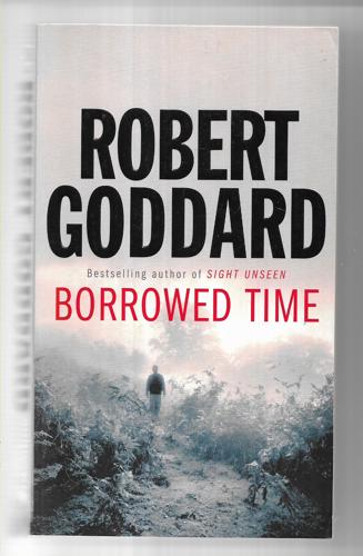 Borrowed Time by Robert Goddard