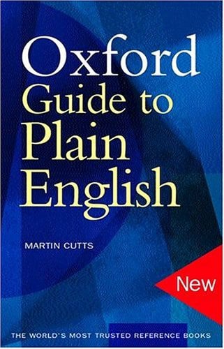 Oxford Guide To Plain English (Second Edition) by Martin Cutts