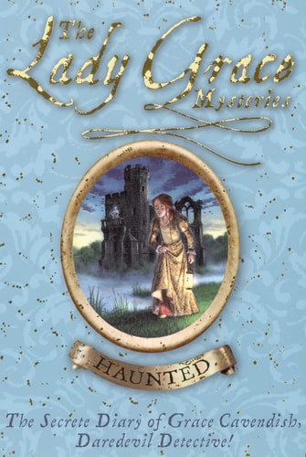 Haunted (Lady Grace Mysteries) by Grace Cavendish