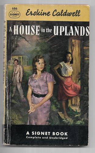 A House In The Uplands by Erskine Caldwell