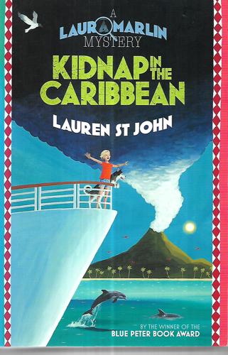 Kidnap In The Caribbean: Book 2 (Laura Marlin Mysteries) by Lauren St John