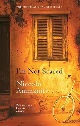 I'm Not Scared by Niccolò Ammaniti