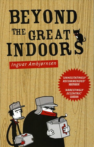 Beyond The Great Indoors by Ingvar Ambjornsen