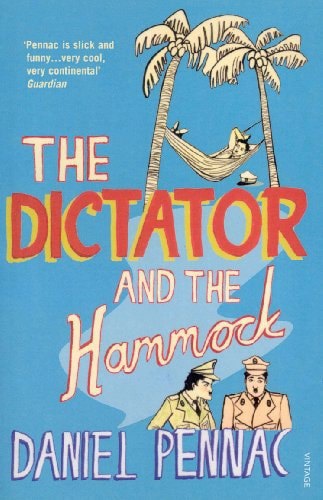 The Dictator And The Hammock by Daniel Pennac