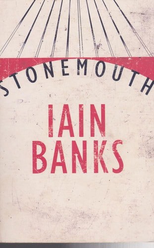 Stonemouth by Iain Banks