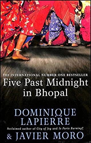 Five Past Midnight In Bhopal by Dominique Lapierre and Javier Moro