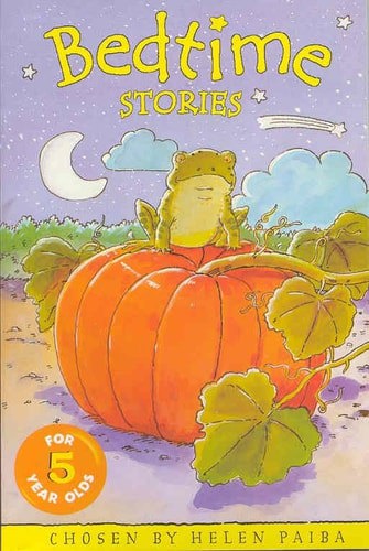 Bedtime Stories For Five Year Olds by Helen Paiba