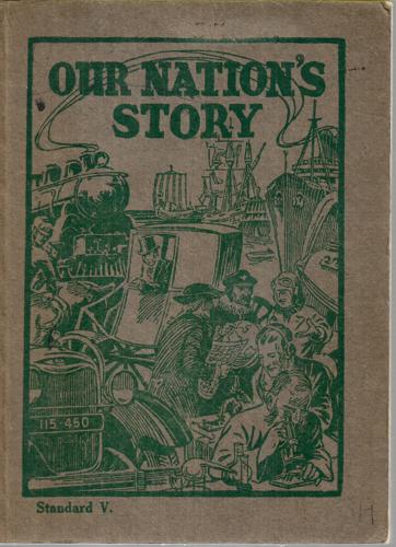 Our Nation's Story : A Course Of British History - Standard V
