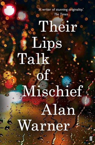 Their Lips Talk Of Mischief by Alan Warner