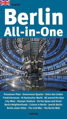 Berlin All In One: Your Up-To-Date Companion Through The City by Clemens Beeck