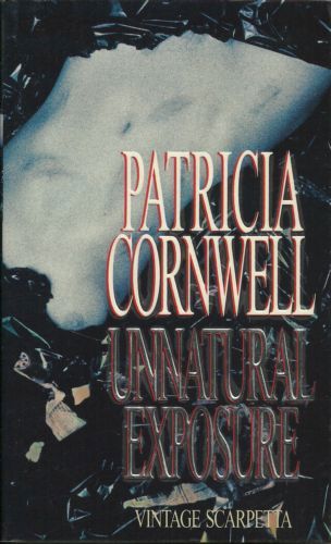 Unnatural Exposure by Patricia Cornwell