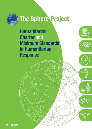 The Sphere Handbook 2011: Humanitarian Charter And Minimum Standards In Humanitarian Response