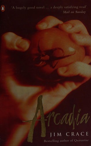 Arcadia by Jim Crace
