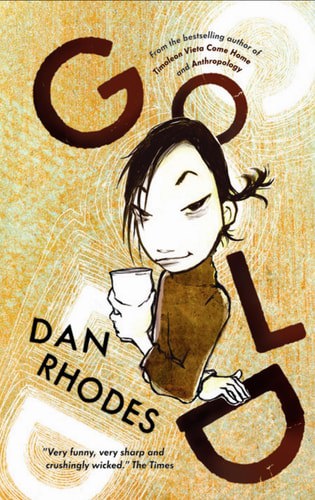 Gold by Dan Rhodes