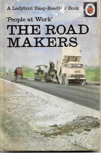 The Road Makers - (Ladybird Easy Reading Books) by I. Havenhand and J. Havenhand