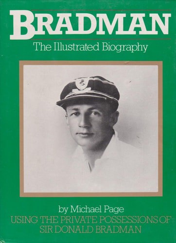 Bradman: The Illustrated Biography by Michael Page