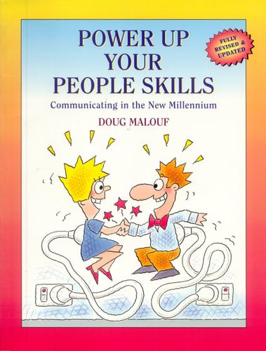 Power Up Your People Skills: Communicating In The New Millennium by Doug Malouf