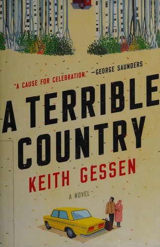 A Terrible Country: A Novel by Keith Gessen