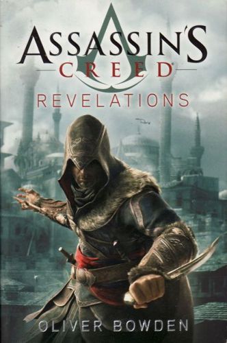 Assassin's Creed: Revelations by Oliver Bowden