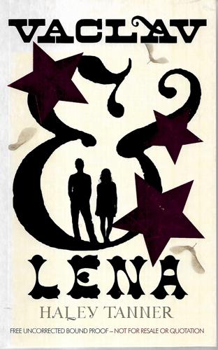 Vaclav And Lena : A Novel by Haley Tanner