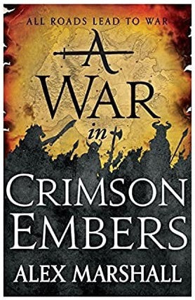 A War In Crimson Embers by Alex Marshall